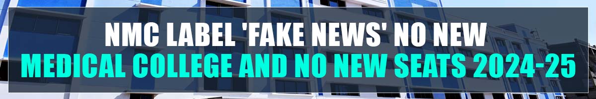 NMC label ' fake news' no new medical college
